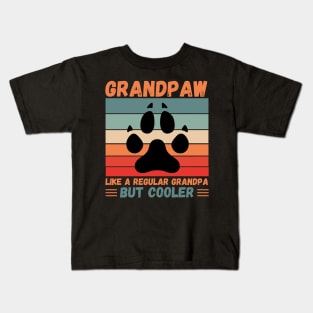 Grandpaw Like A Regular Grandpa But Cooler Kids T-Shirt